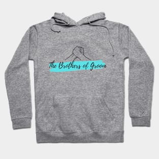 The brothers of groom Hoodie